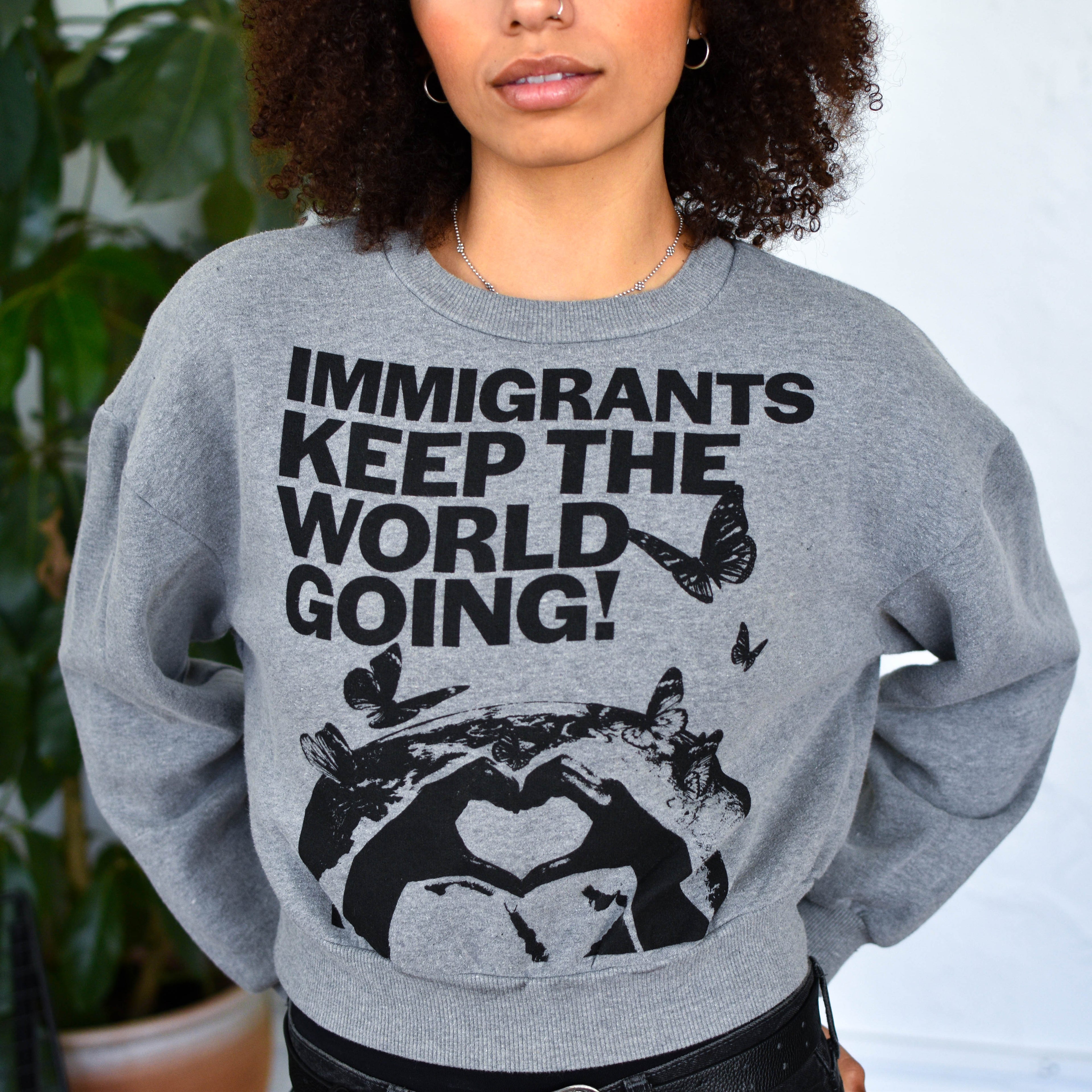 Gray Cropped Sweatshirt - "Immigrants Keep the World Going" Solidarity Merch