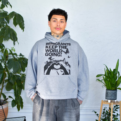 Gray Sweatshirt - "Immigrants Keep the World Going" Solidarity Merch