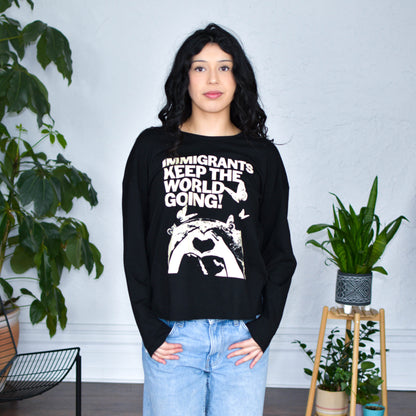 Black Long Sleeve Shirt - "Immigrants Keep the World Going" Solidarity Merch